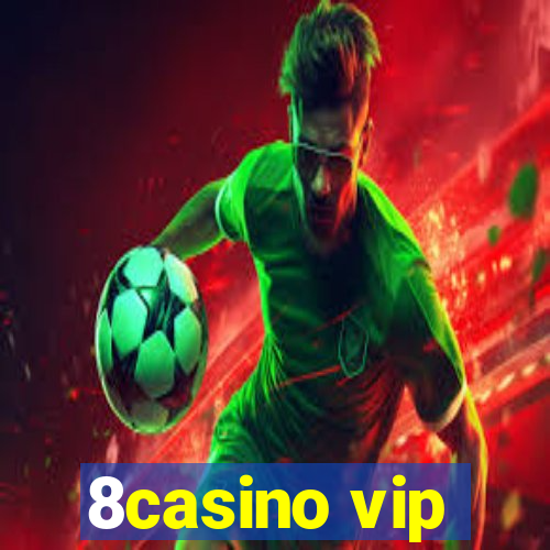 8casino vip